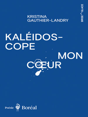 cover image of Kaléidoscope mon cœur